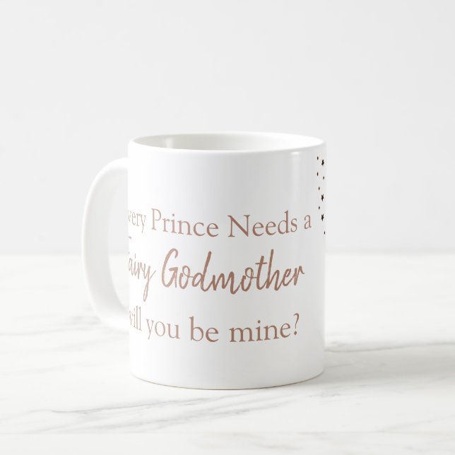 Godmother every prince needs a fairy godmother coffee mug (Front Left)