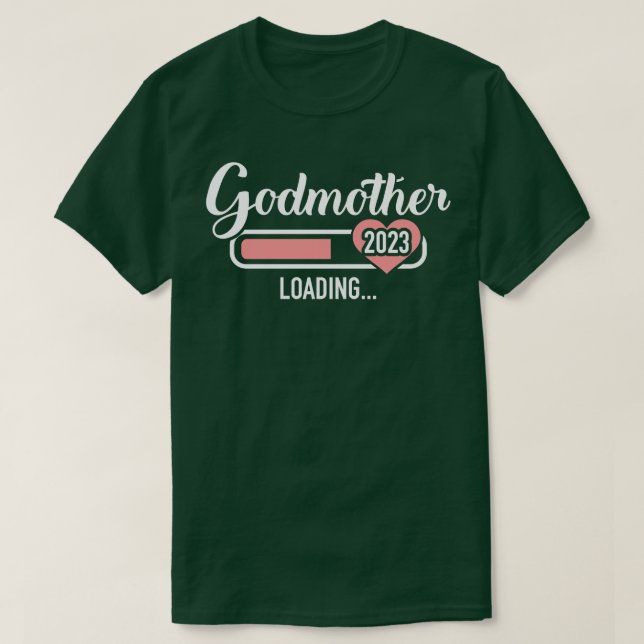 Godmother loading 2023 for pregnancy announcement T-Shirt (Design Front)