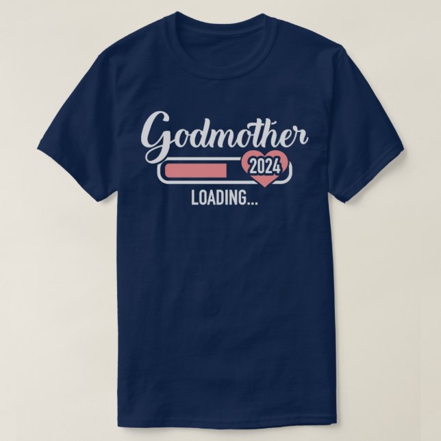 Godmother loading 2024 for pregnancy announcement T-Shirt (Design Front)