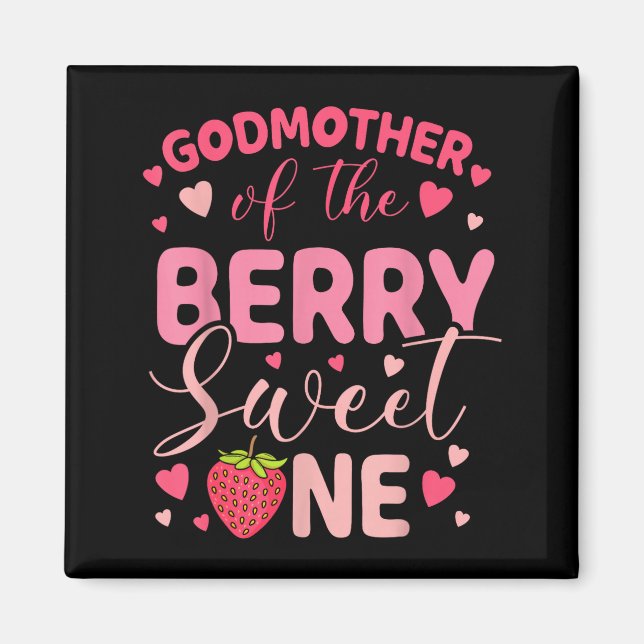 Godmother of the berry sweet one strawberry first magnet (Front)