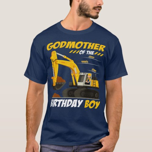 Godmother Of The Birthday Boy Construction Party T_Shirt