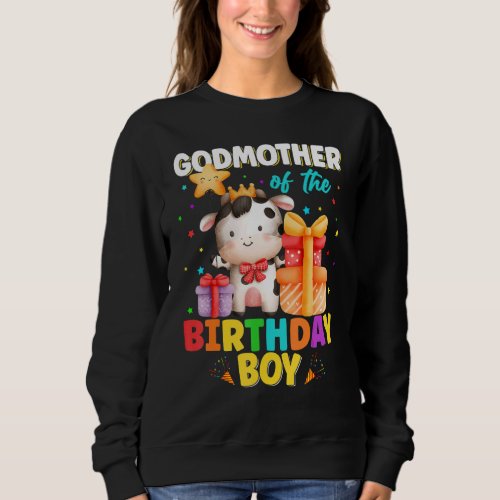 Godmother Of The Birthday Boy Cow Farm Animals Fam Sweatshirt