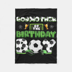 Godmother Of The Birthday Boy Soccer Group Family Fleece Blanket