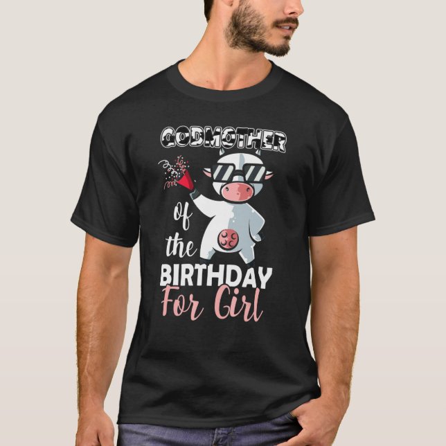 Godmother Of The Birthday Girl Family Cow  First B T-Shirt (Front)