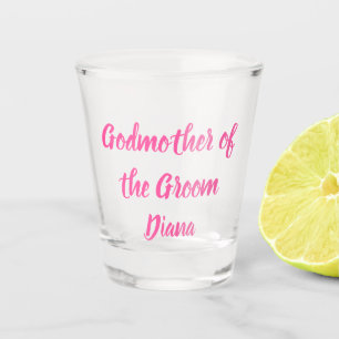 Godmother of the Groom Pink Custom Name Wedding Shot Glass