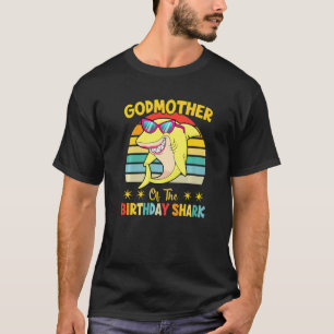 Godmother Of The Shark Birthday Family Birthday Go T-Shirt