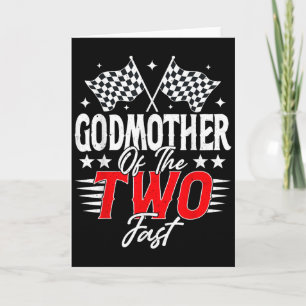 Godmother Of The Two Fast Second Birthday Racing C Card