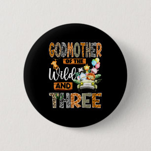 Godmother Of The Wild &amp; Three 3rd Birthday Boy Button