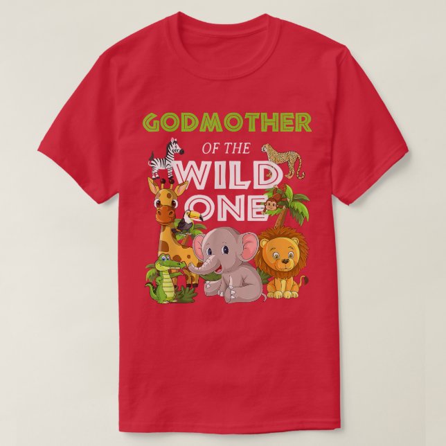 GodMother of the Wild One Zoo Birthday Safari Jung T-Shirt (Design Front)