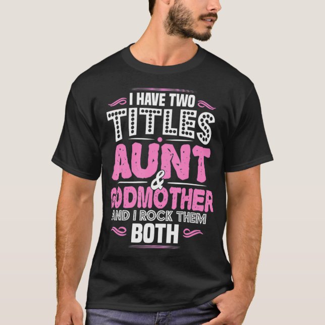 Godmother Pregnancy Reveal  Godmother  T-Shirt (Front)