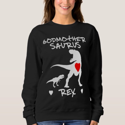 Godmother Saurus Rex Dinosaur Mother Day Sweatshirt