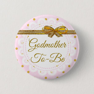 Godmother To Be Baby Shower Pink & Gold Button