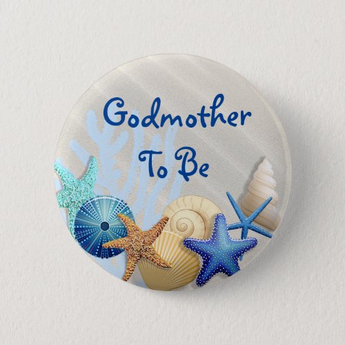 Godmother to Be Beach Themed Baby Shower Button