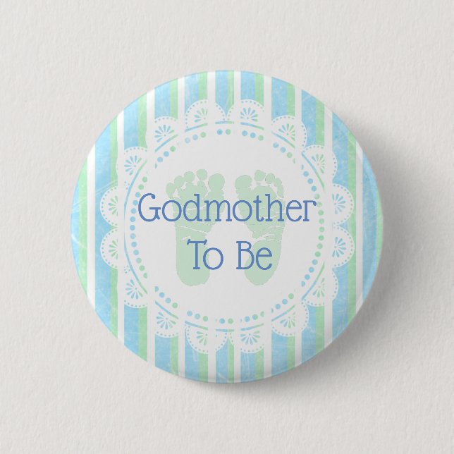 Godmother to be Blue Green Baby Shower button (Front)