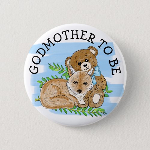 Godmother to be Fox and Teddy Bear Baby Shower    Button