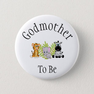 Godmother To Be Safari Jungle New Baby Shower Button