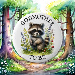Godmother to be | Woodland Themed Baby Shower  Button<br><div class="desc">Woodland creatures themed Godmother to be baby shower button. A sweet watercolor illustration of a raccoon in a patch of grass in the woods.</div>