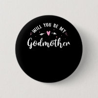 Godmother Will You Be My Godmother