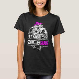 Godmothersaurus rex Dinosaur Godmother Godparents T-Shirt