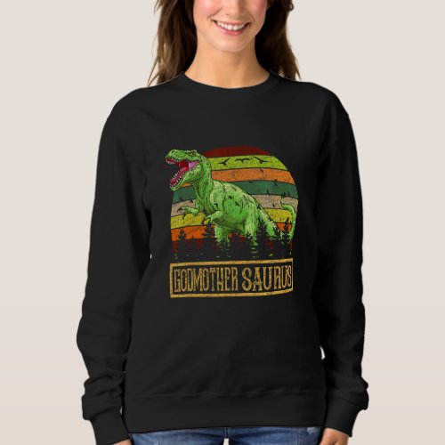 Godmothersaurus Rex Dinosaur Godmother Saurus Fami Sweatshirt