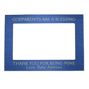 Godparents Are A Blessing • Blue & Gold Thank You Magnetic Frame