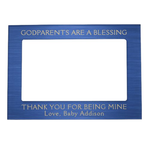 Godparents Are A Blessing  Blue  Gold Thank You Magnetic Frame