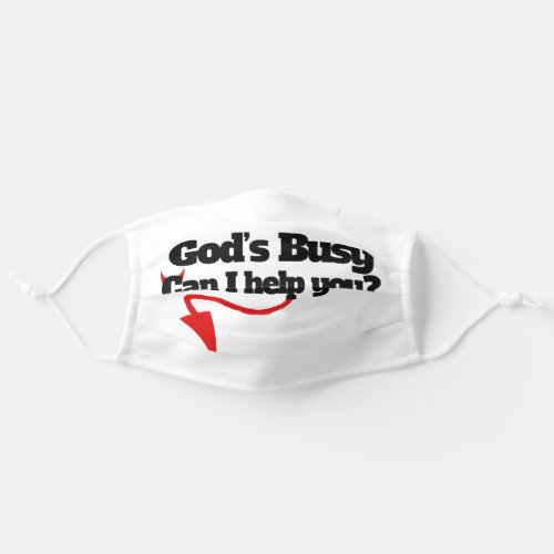 Gods Busy Can I help you funny devil girl Adult Cloth Face Mask