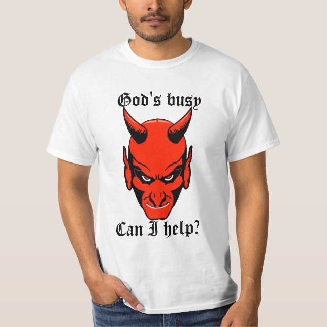God's busy T-Shirt (Front)