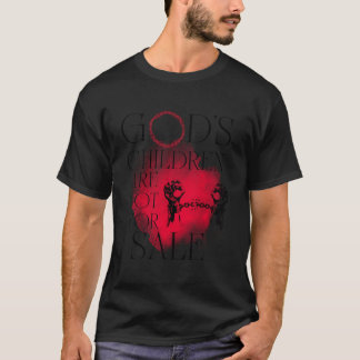 God'S Children Are Not For Sale For Children Famil T-Shirt