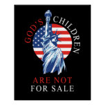 God&#39;s Children Are Not For Sale Freedom Sound Poster at Zazzle