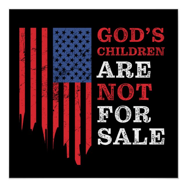 GOD's Children Are NOT For Sale – Freedom Sound Poster (Front)