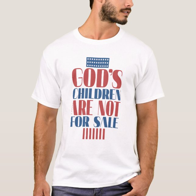 God's Children are Not for Sale Humor T-Shirt (Front)