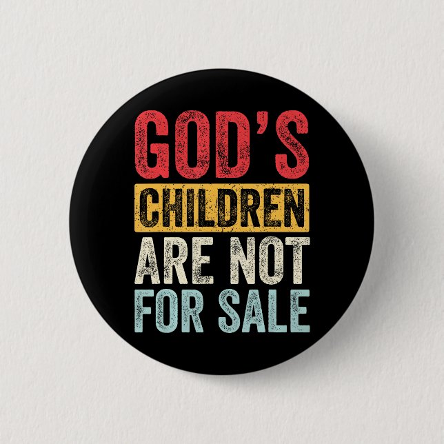 Gods Children Are Not For Sale Jesus Christian Button (Front)
