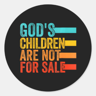 God's Children Are Not For Sale Jesus Christian Classic Round Sticker