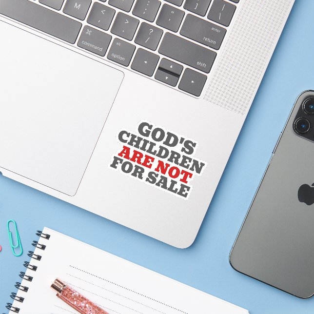 God's Children are NOT for Sale Sticker (Laptop w/ iPhone)