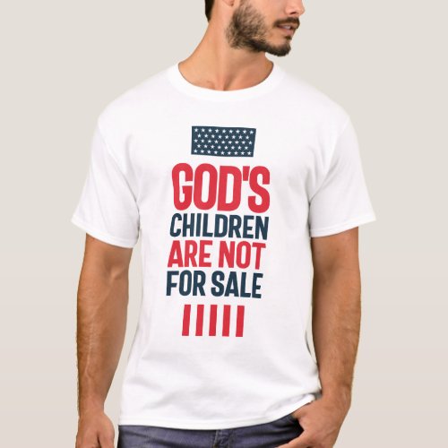 Gods Children are Not for Sale  T_Shirt