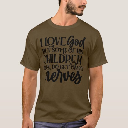 Gods Children Humor Graphic Novelty Nerves  T_Shirt