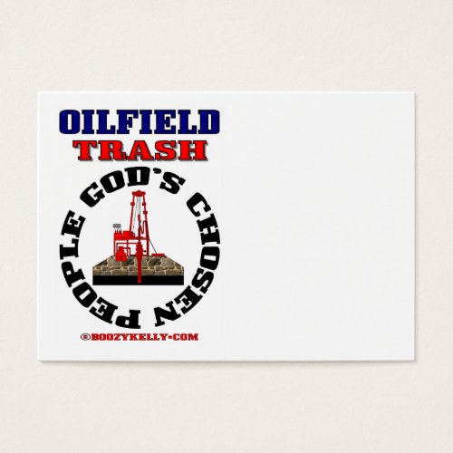 God's Chosen People,Oil Field Trash,Oil,Gas,Rig Business Card Templates
