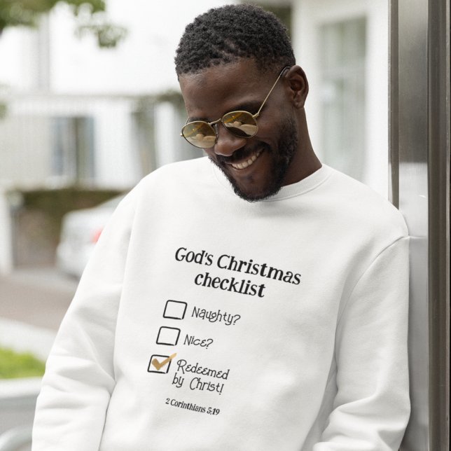 GOD'S CHRISTMAS CHECKLIST Christian Men's  Sweatshirt (Creator Uploaded)