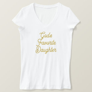 God's Favorite Daughter Inspirational Christian T-Shirt