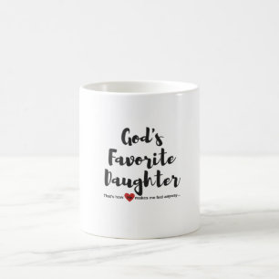 God's Favorite Daughter Mug
