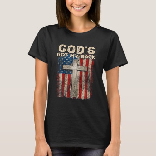 Gods Got My Back America Flag Cross Christian O T_Shirt