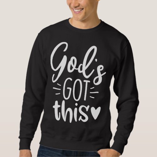 Gods Got This Jesus Jesus Sweatshirt