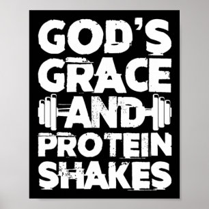 God's Grace And Protein Shakes Bodybuilding Gym Fi Poster