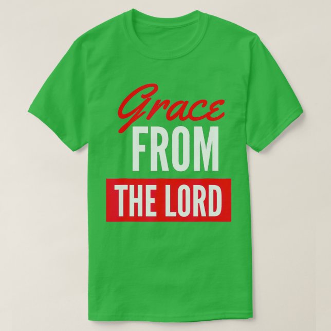 God's Grace from the Lord Witness Wear Faith Based T-Shirt (Design Front)