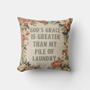 God's Grace Is Greater Than My Pile of Laundry Throw Pillow