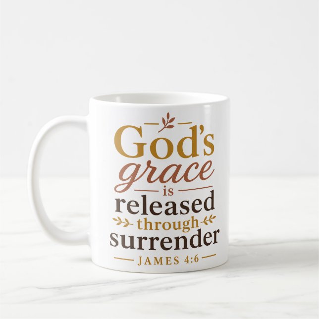 Gods Grace Released Through Surrender Bible Verse Coffee Mug (Left)