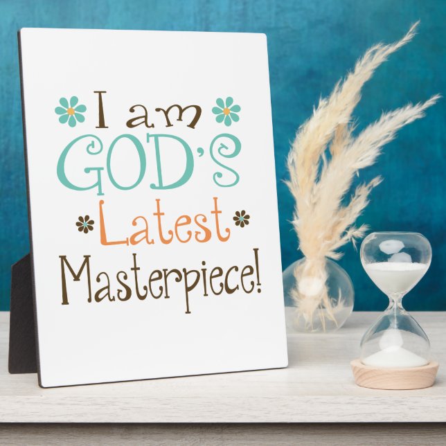 Gods Latest Masterpiece Plaque (Side)
