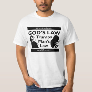 God's Law Trumps Man's Law T-Shirt