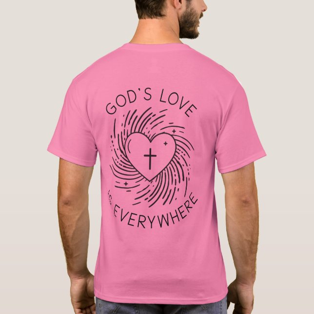GOD'S LOVE IS EVERYWHERE T-Shirt (Back)